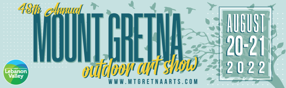 The 48th Annual Mount Gretna Outdoor Art Show, August 20-21, 2022